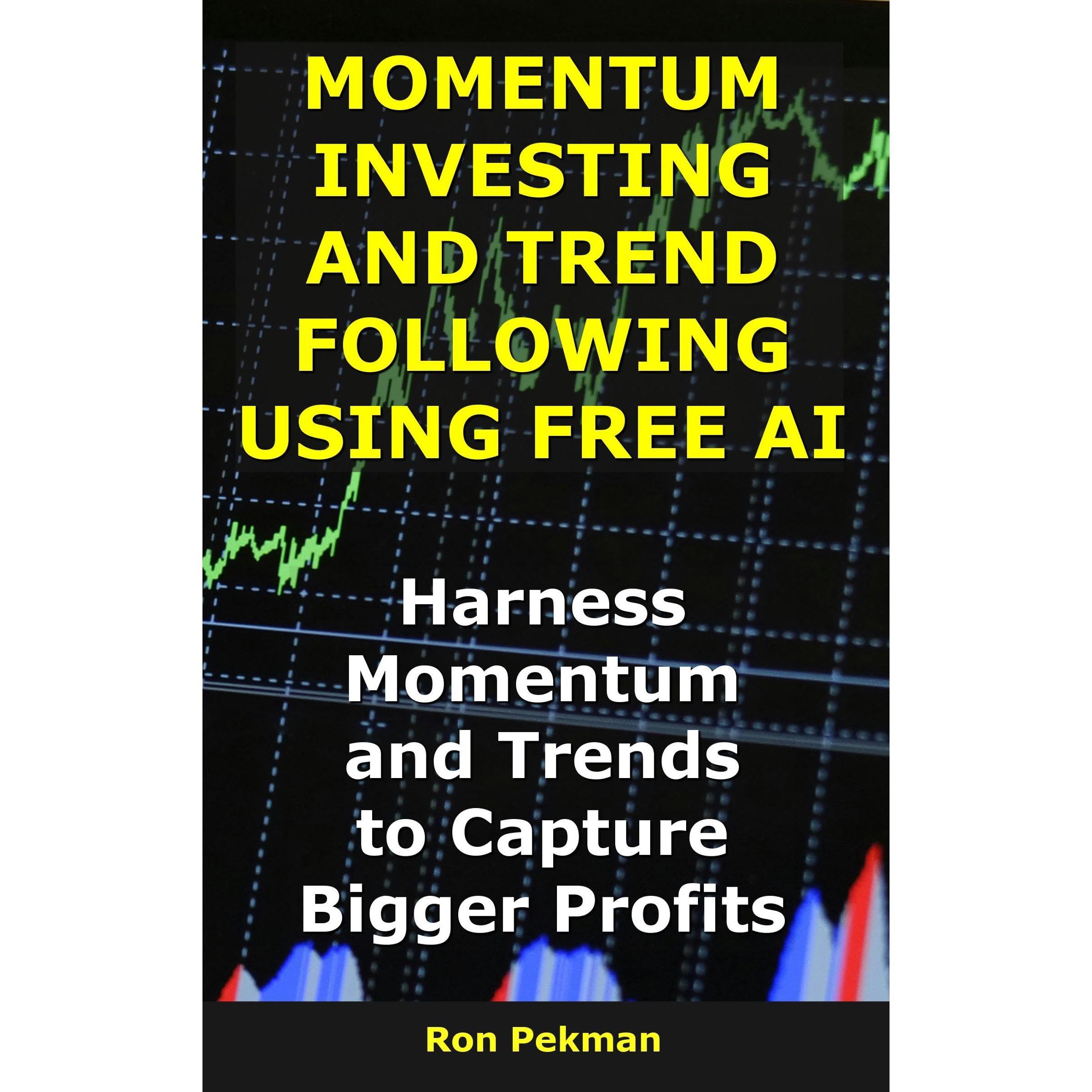 Momentum Investing and Trend Following Using Free AI