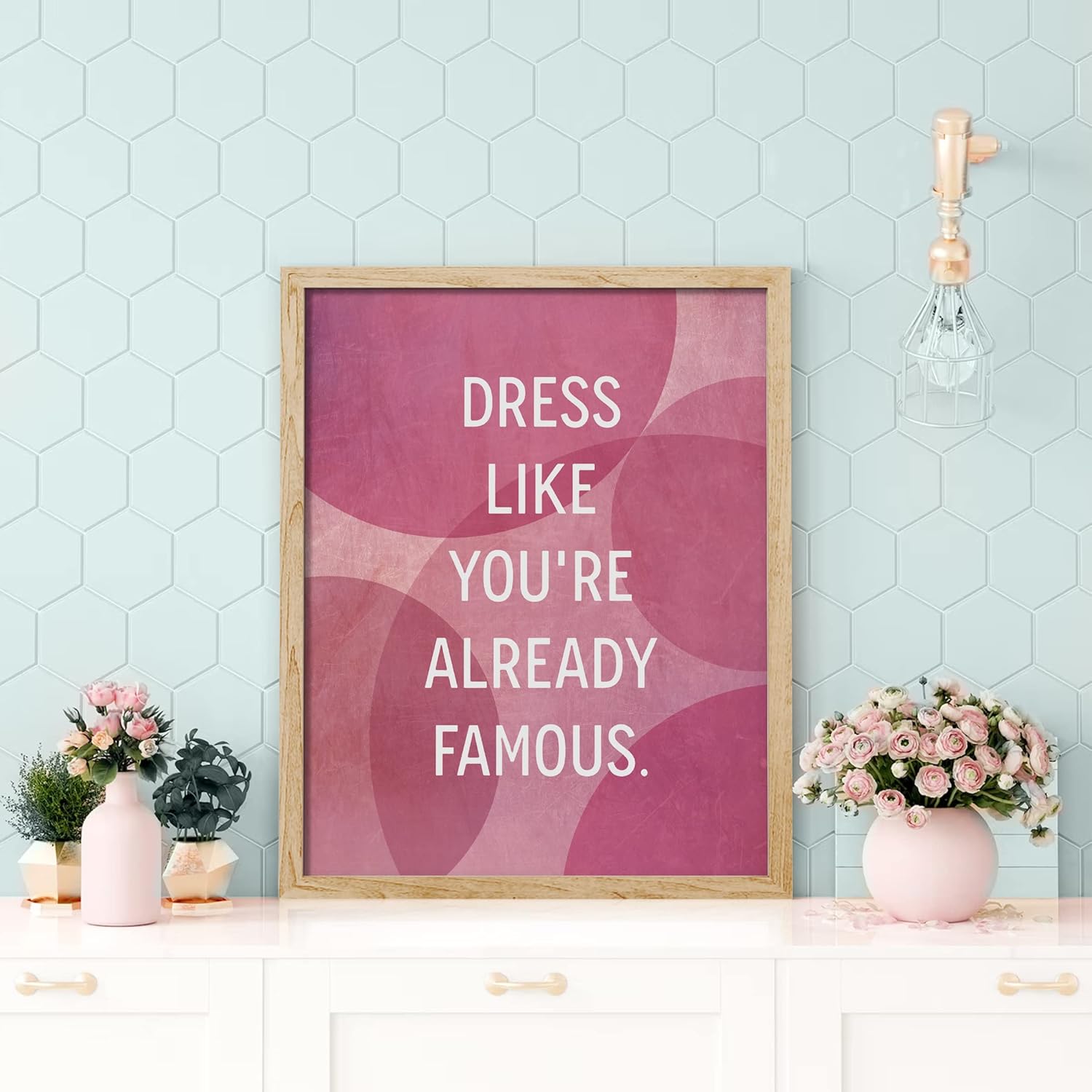 SIGNWIN Framed Dress Like You're Already Famous, Pink, Blush, Motto Wall Art, Inspiring, Motivational Wall Decor Prints, Inspirational Quote Wall Décor for Living Room, Bedroom - 8"x10" Natural