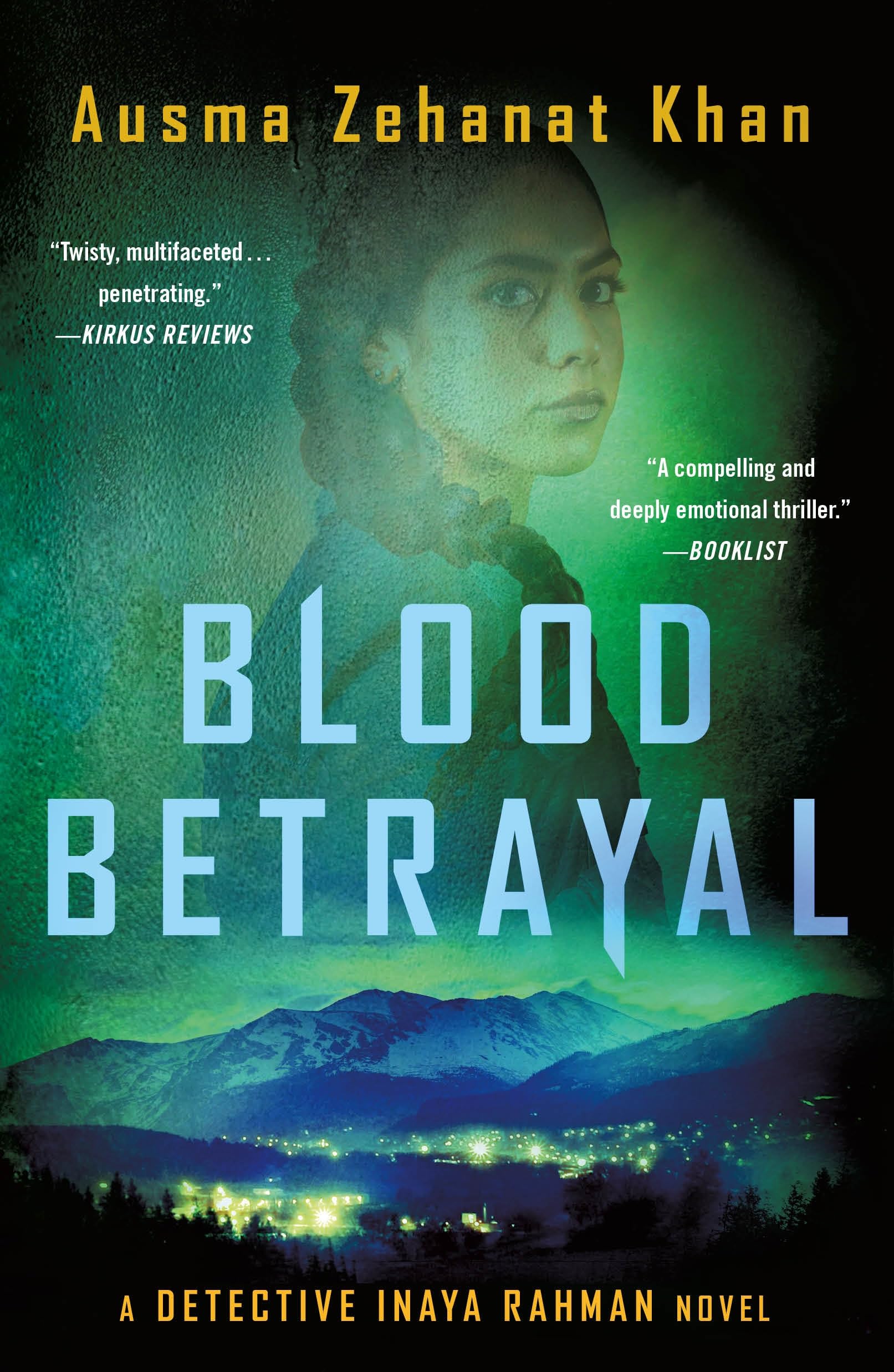 Blood Betrayal: A Detective Inaya Rahman Novel:. Khan, Khan,**