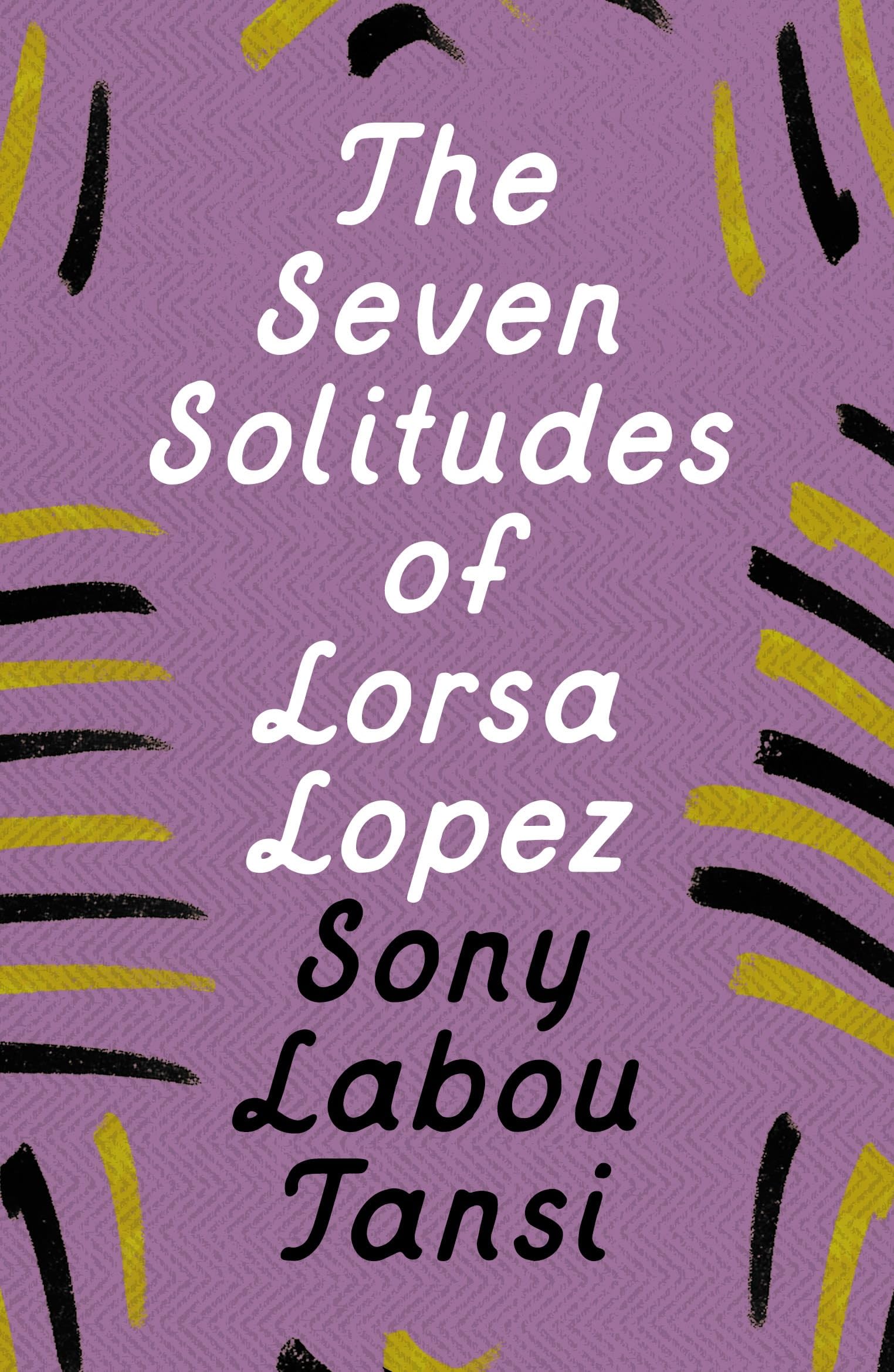Sony Labou Tansi The Seven Solitudes of Lorsa Lopez Paperback Book