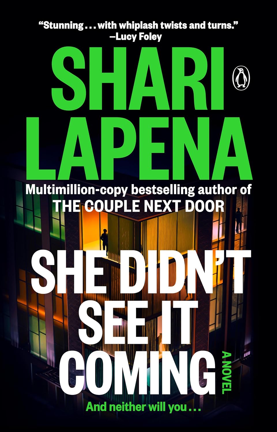 She Didn't See It Coming: A Novel