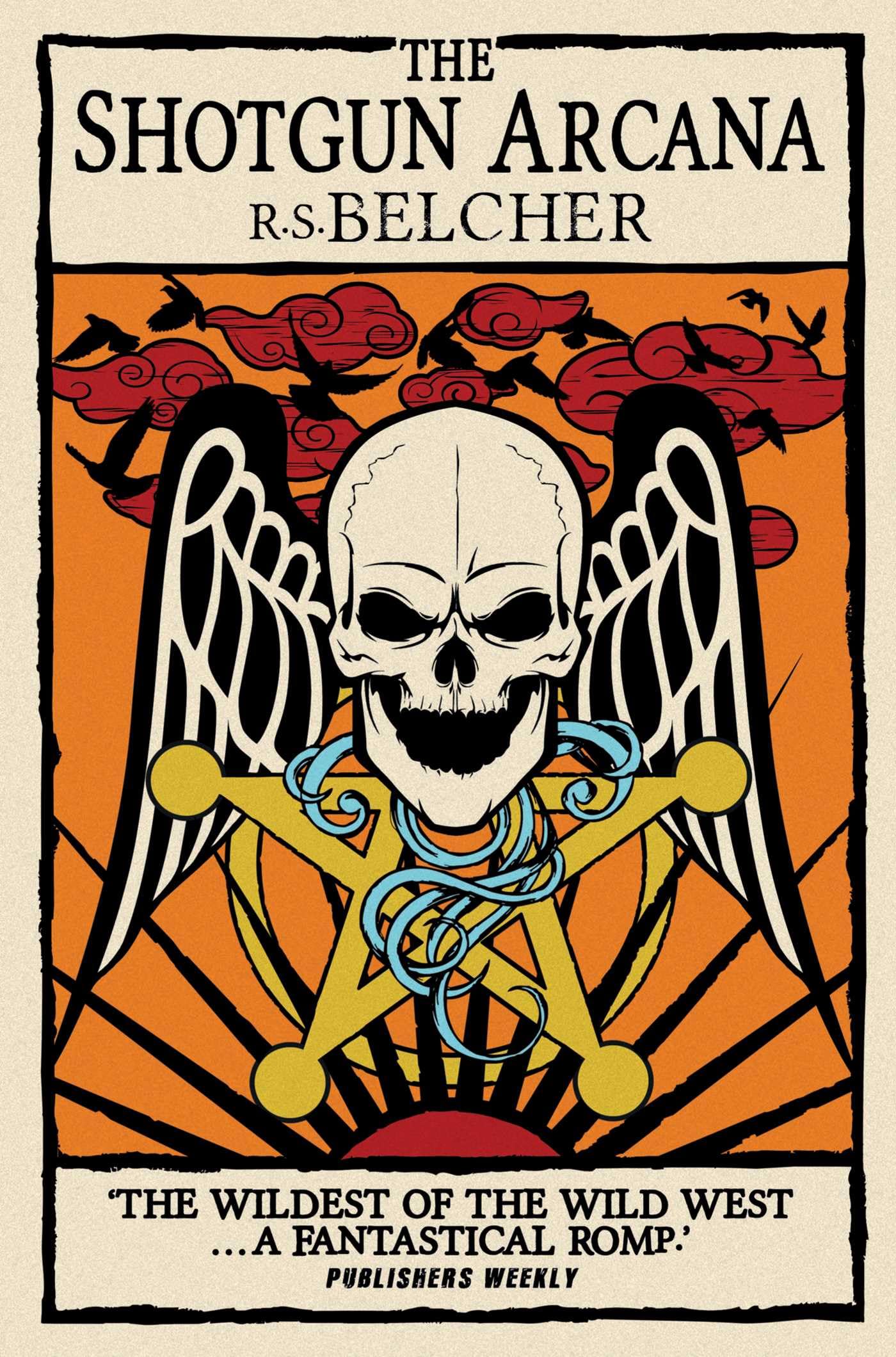 The Shotgun Arcana by R. Belcher - 9781781169230