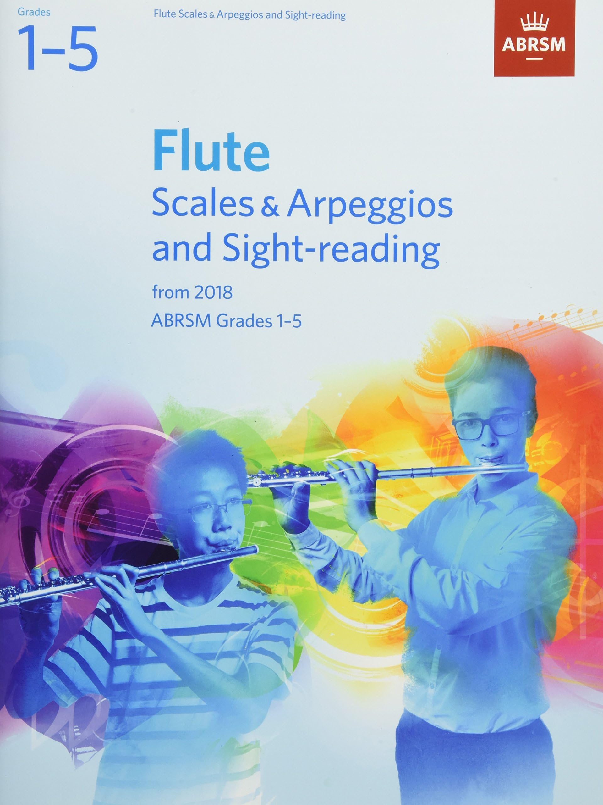 Associated Board of the Royal Schools of Music Flute Scales & Arpeggios and Sight-Reading, ABRSM Grades 1-5: from 2018