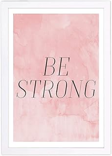 Wynwood Studio Typography Framed Wall Art Prints 'Be Strong Blush' Inspi...