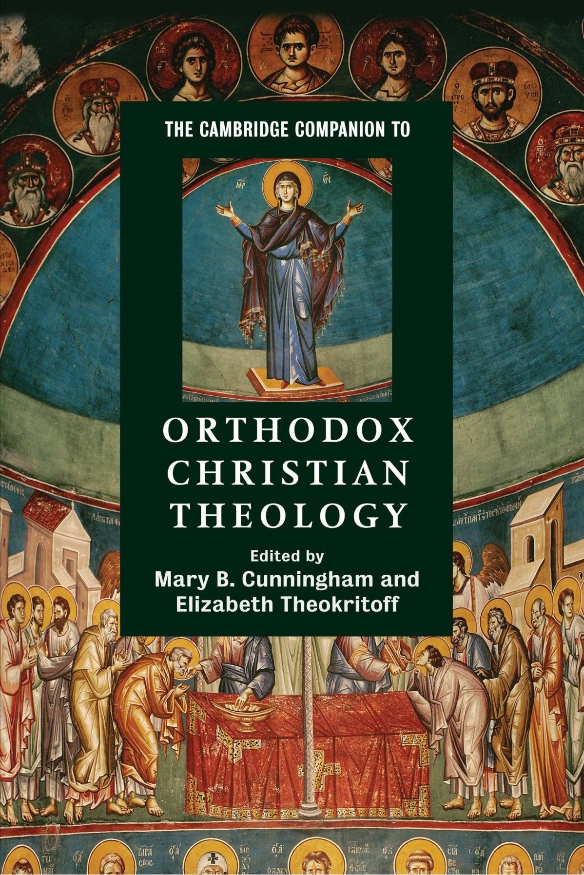 The Cambridge Companion to Orthodox Christian Theology (Cambridge Companions to Religion)
