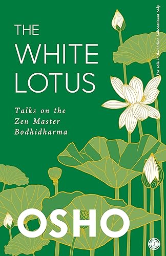The White Lotus: Talks on the Zen Master Bodhidharma