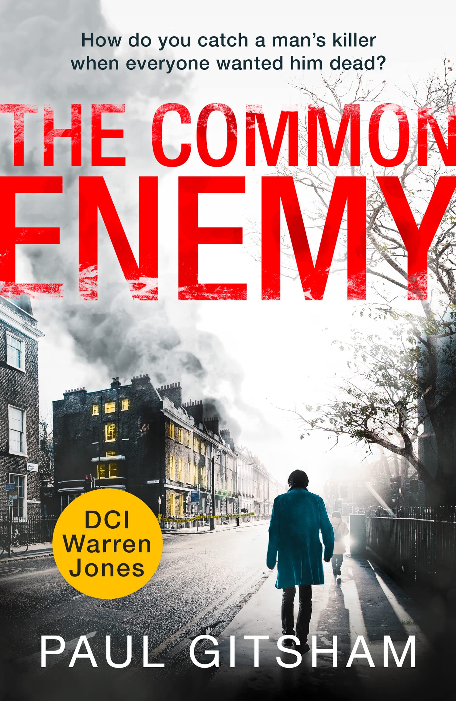 The Common Enemy: A DCI Warren Jones British Police Procedural and Crime Thriller: Book 4