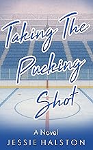 Taking The Pucking Shot: A Work Place Hockey Romance