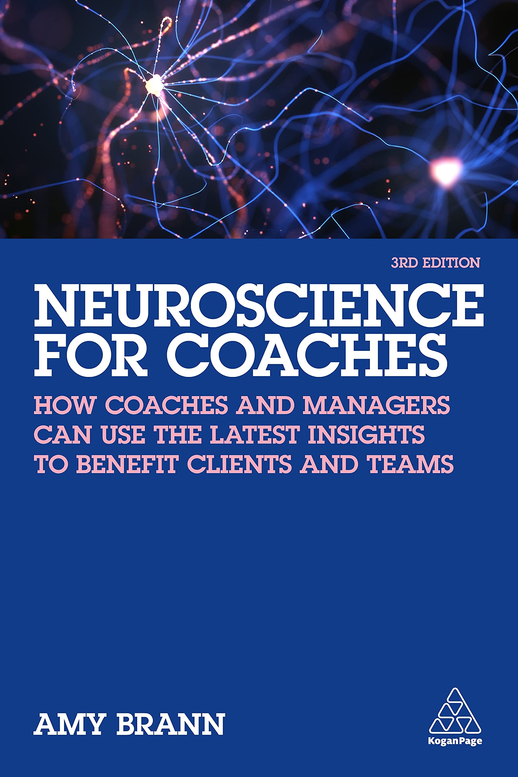 Neuroscience for Coaches by Amy Brann PAPERBACK 9781398604193