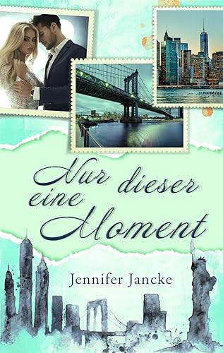 Nur dieser eine Moment (Big Apple Love 4)