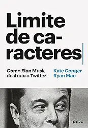 Limite de caracteres: Como Elon Musk destruiu o Twitter