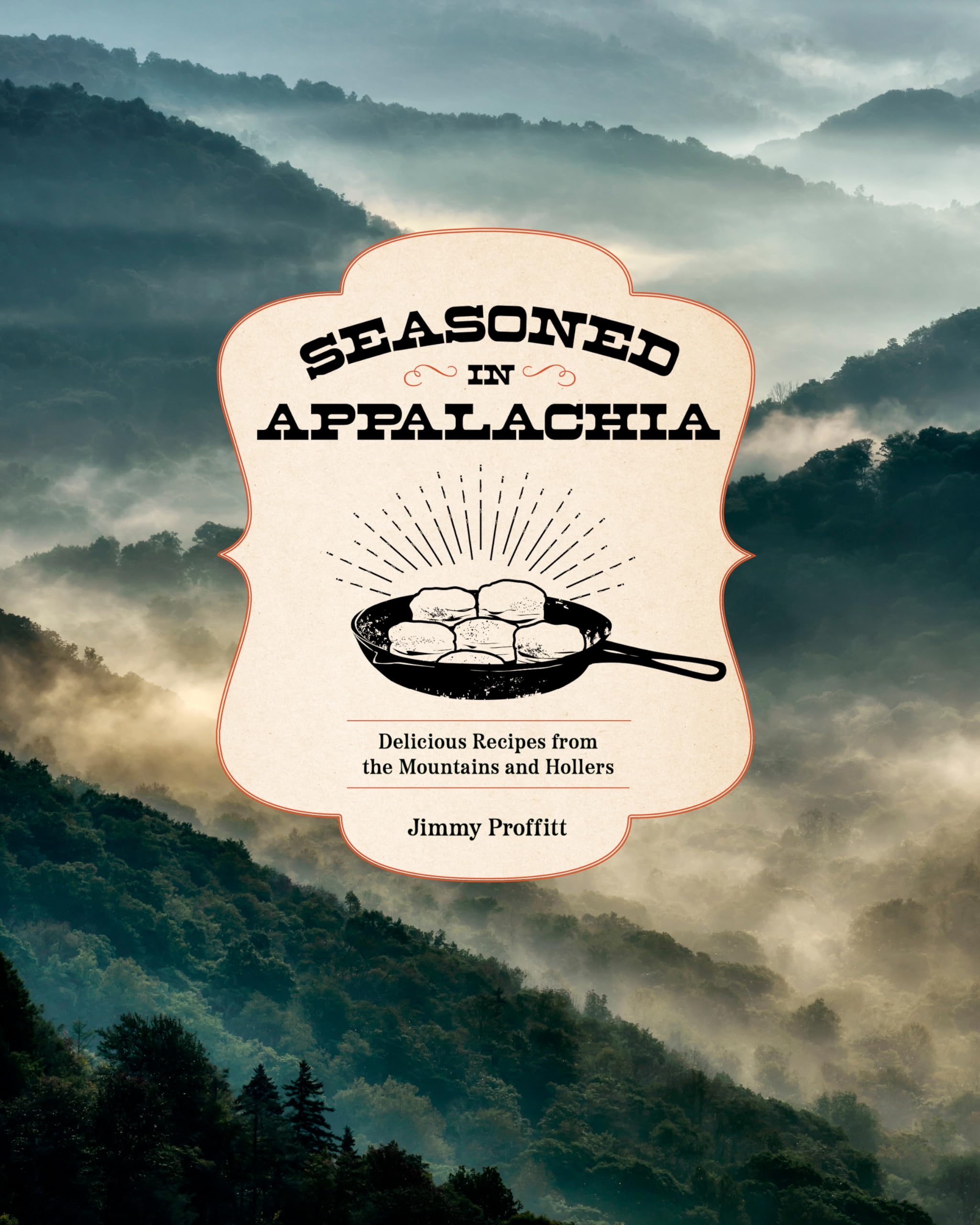 Seasoned in Appalachia: Delicious Recipes that . Proffitt, Proffitt,.#+,.#