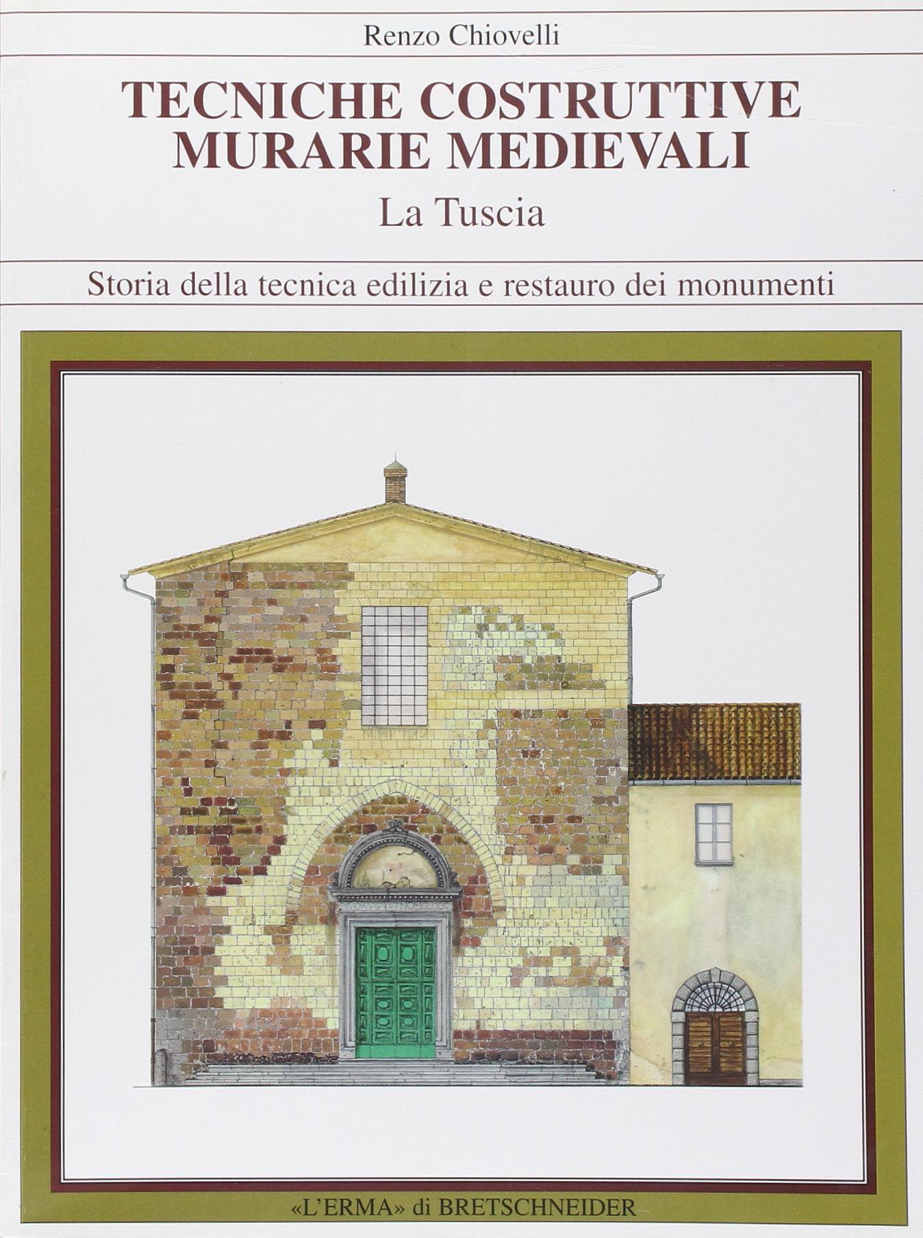 Tecniche Costruttive Murarie Medievali La Tuscia livre architecture Italie