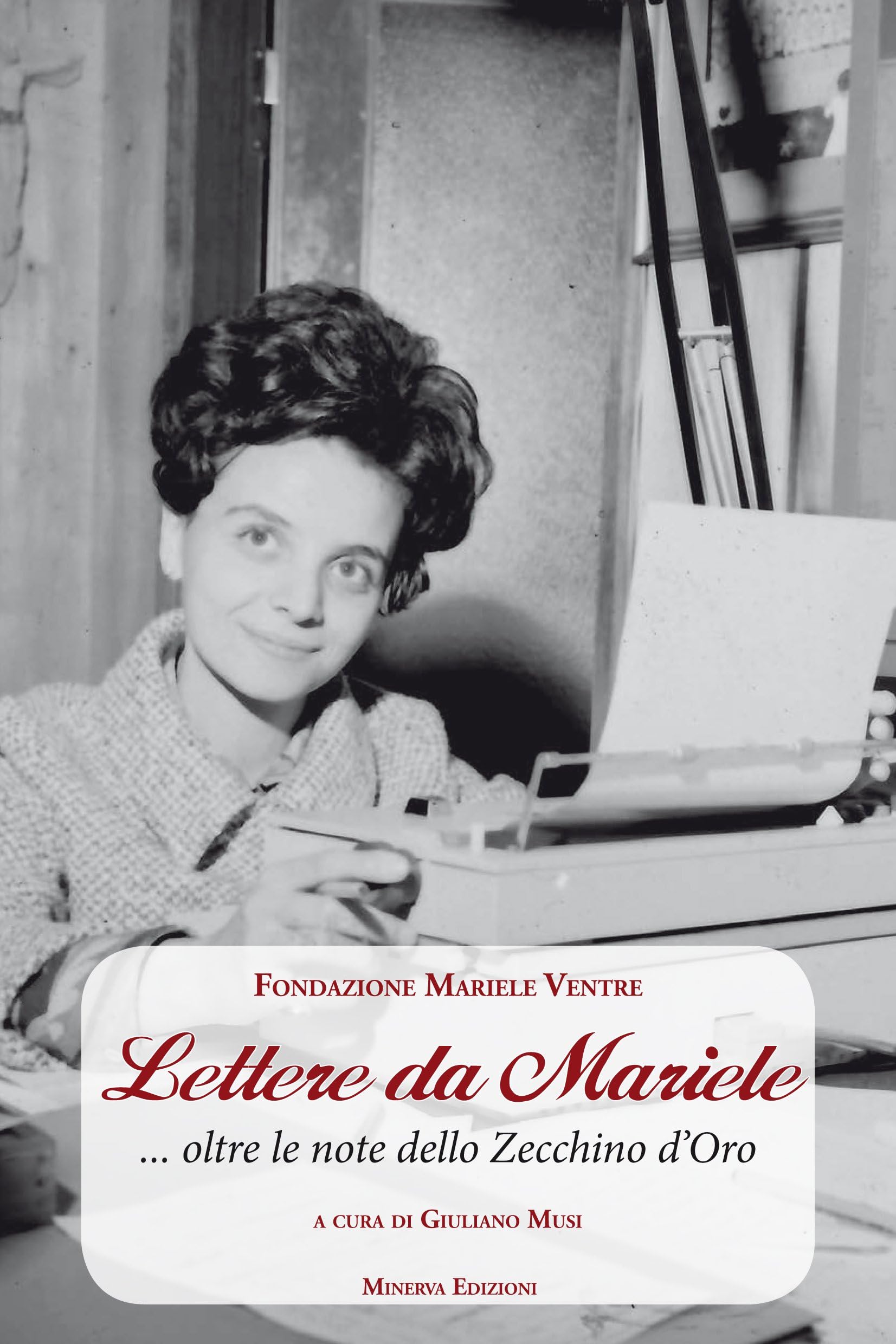 Lettere da Mariele... oltre le note dello Zecchino d'oro (Ritratti)
