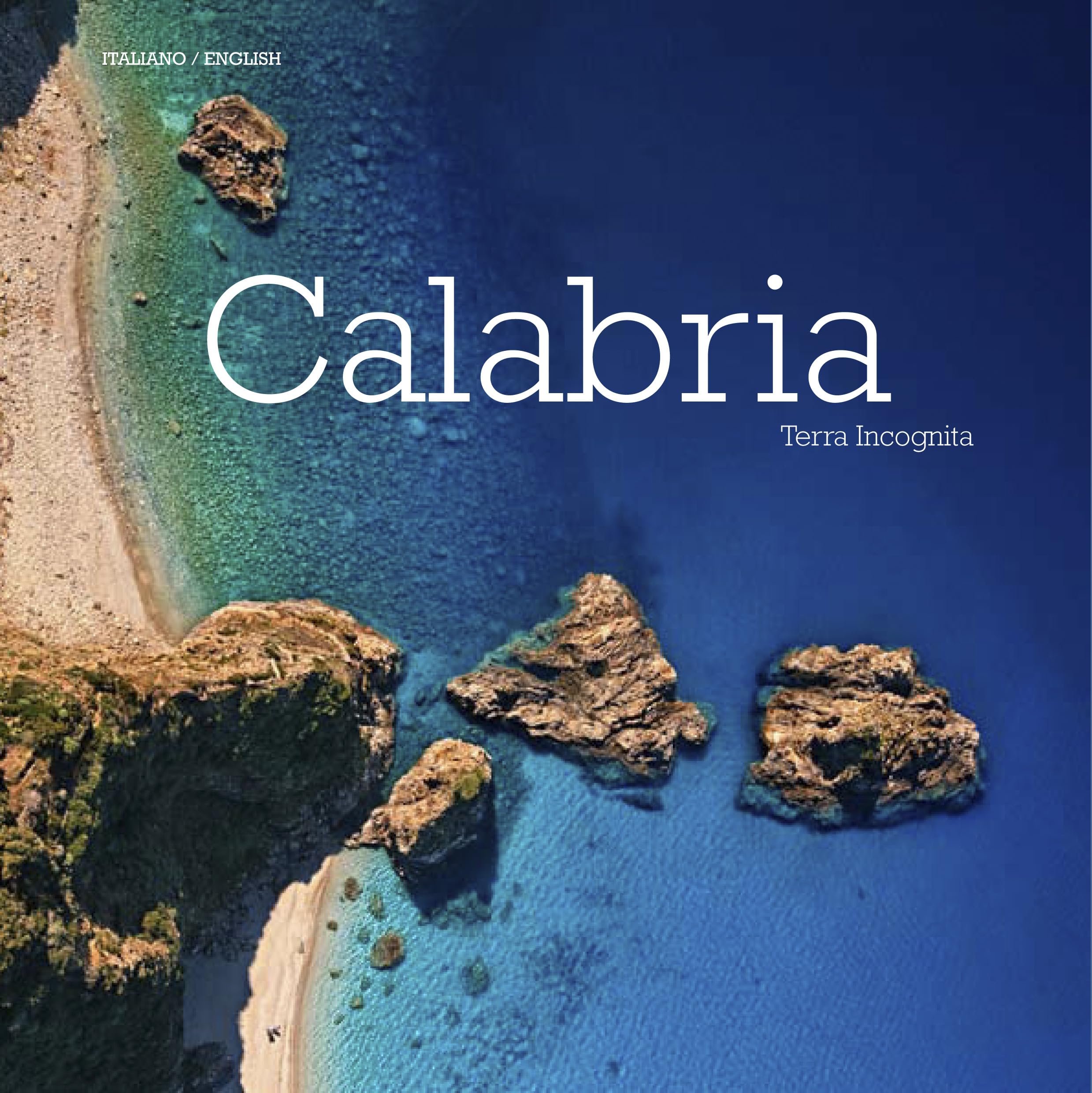 Calabria: Terra Incognita by Alessandro Saffo PAPERBACK (ITALIAN) 9788895218120