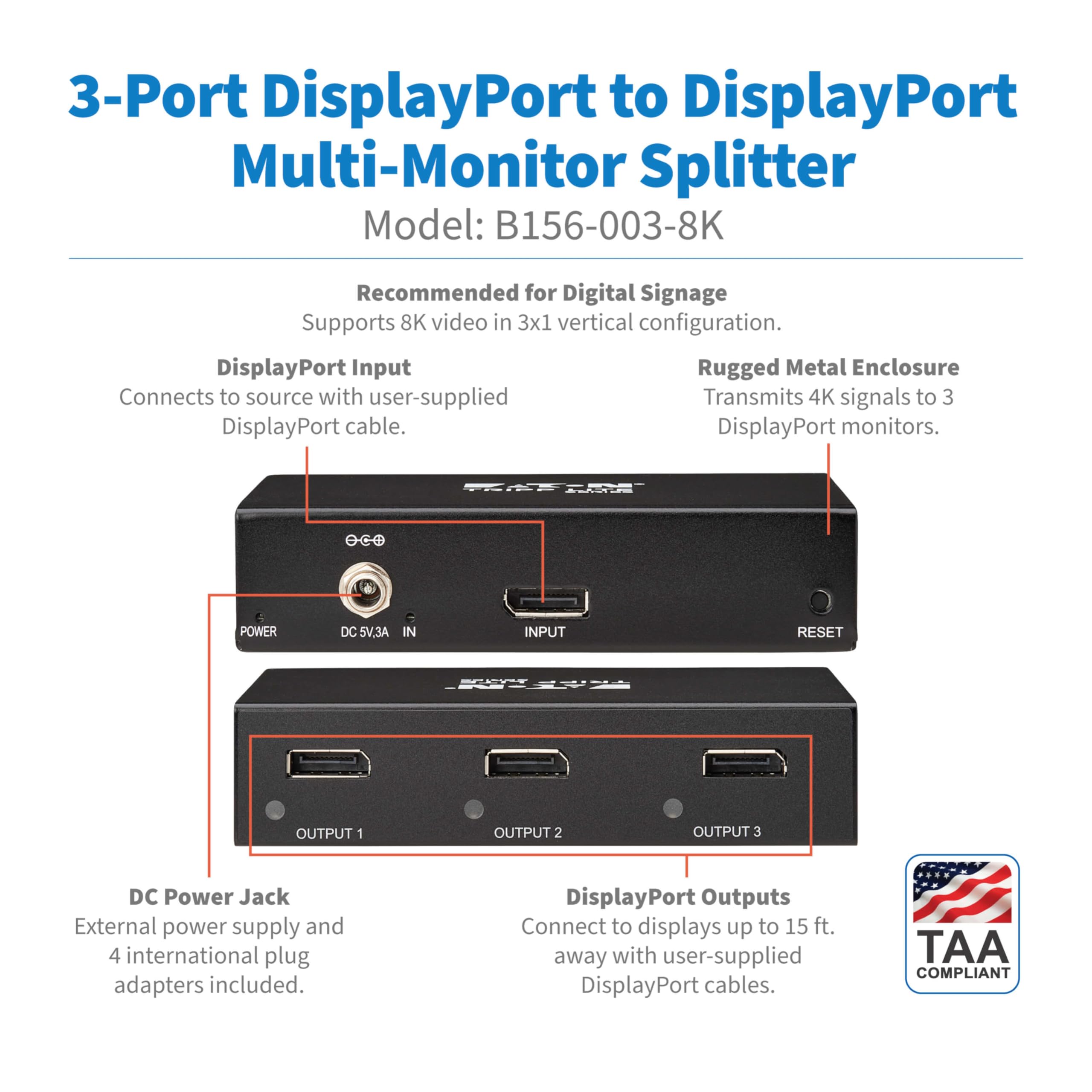 Tripp Lite Splitter DisplayPort serie a 3 porte per 3 monitor, video 4K a 60 Hz, 1 ingresso 3 Out, DP 1.4, hub MST, conforme TAA, plug-and-play, garanzia di 1 anno (B156-003-8K)