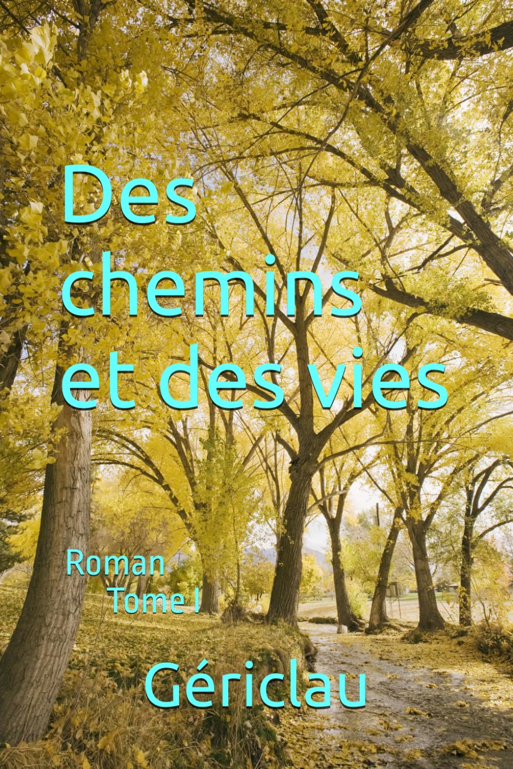 Des chemins et des vies