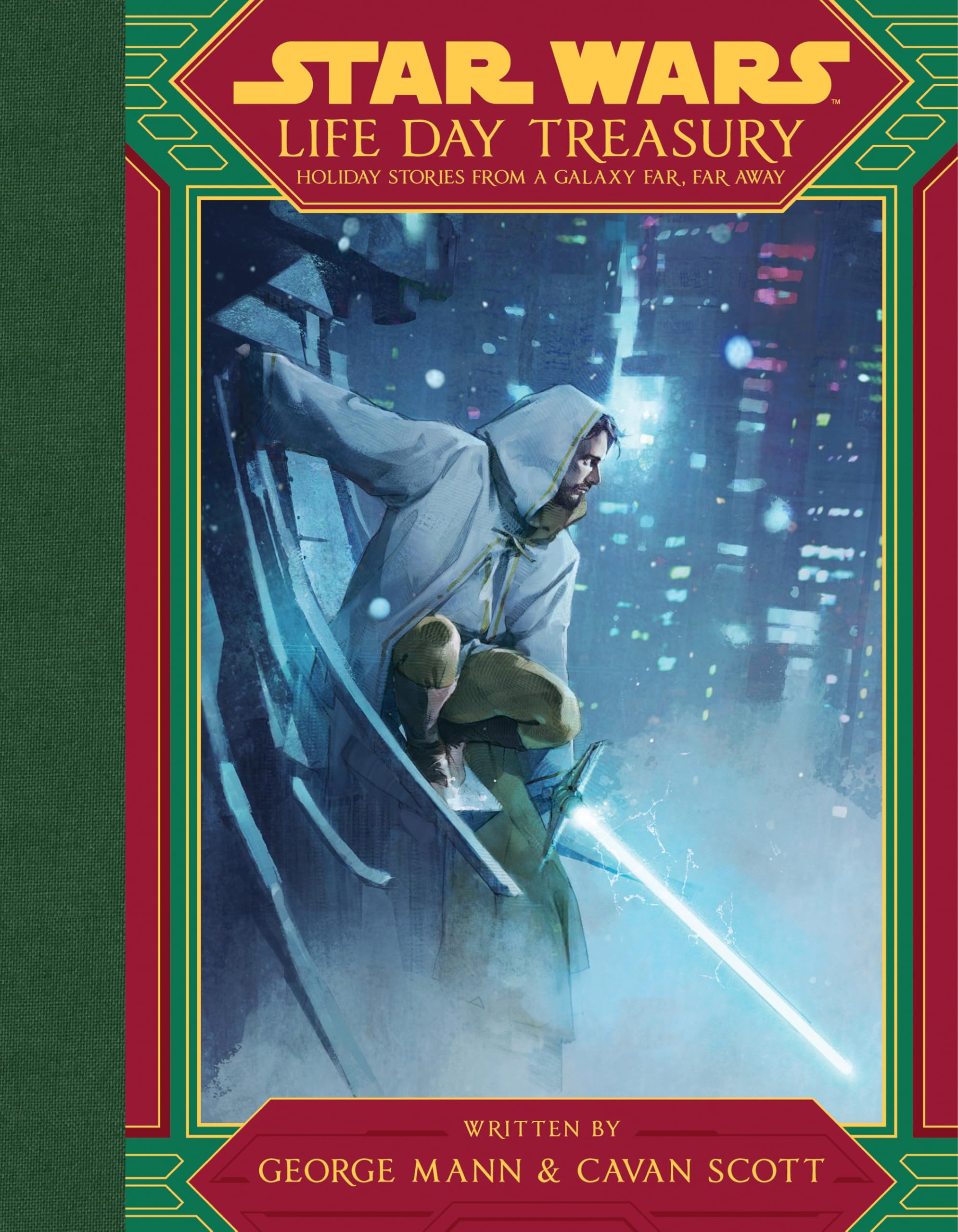 Star Wars: Life Day Treasury: Holiday Stories From a Galaxy Far, Far Away