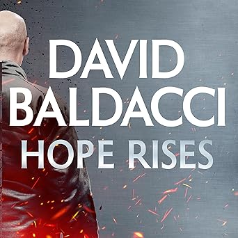 Hope Rises #2: The Action-Packed Walter Nash Thriller From International Bestseller David Baldacci