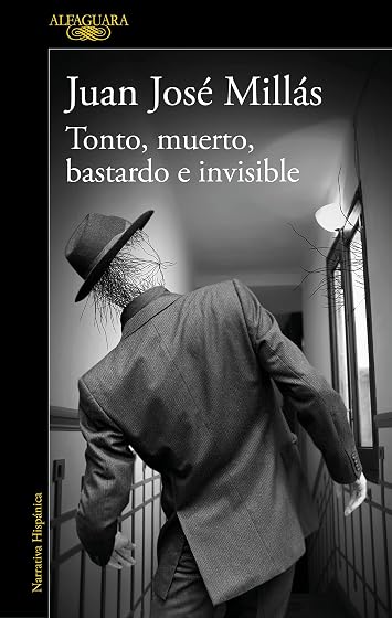 Tonto, muerto, bastardo e invisible