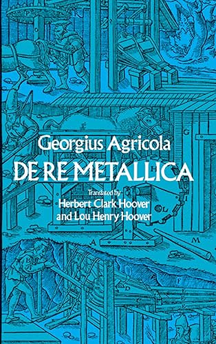 De Re Metallica (Dover Earth Science)