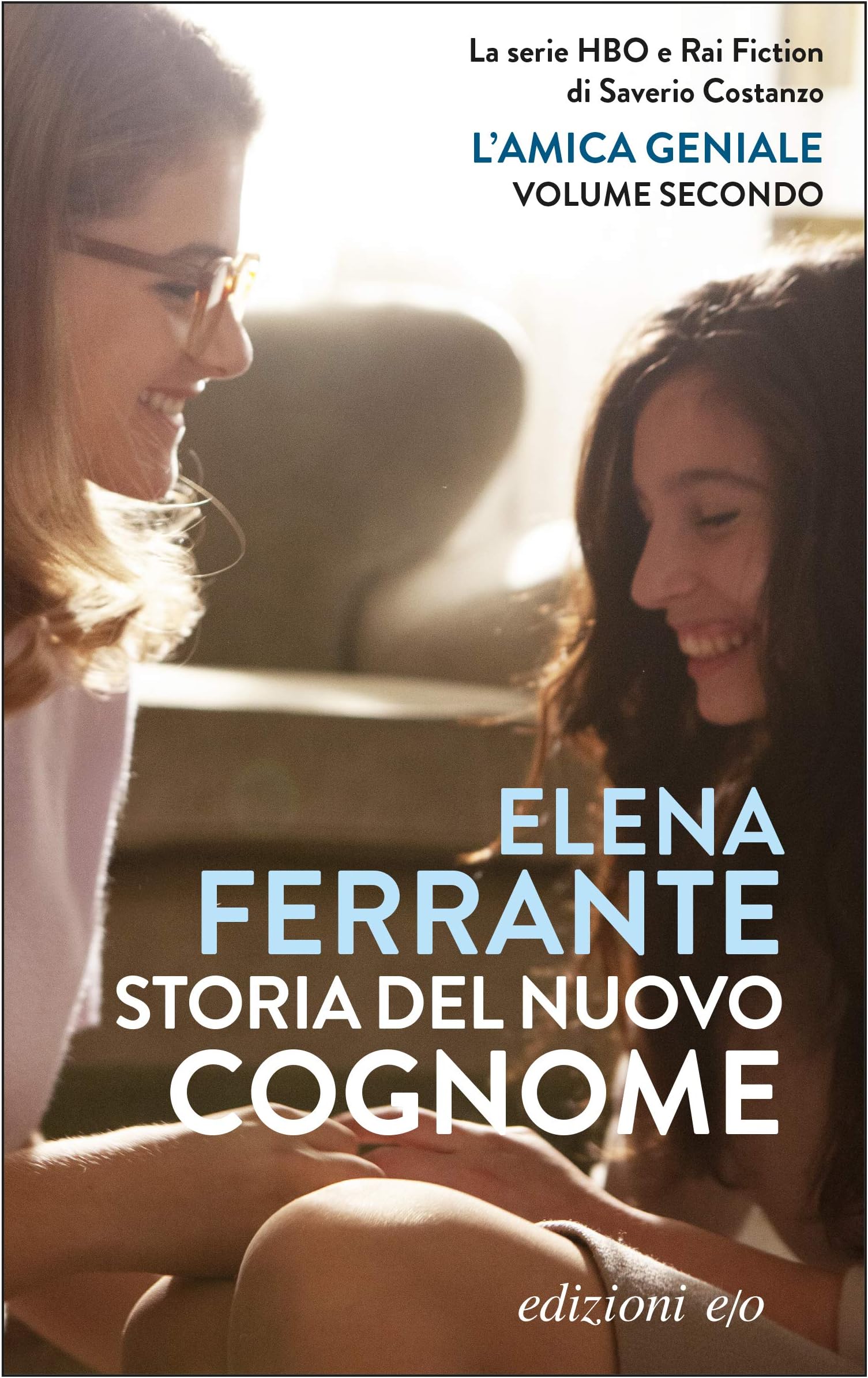 Storia del nuovo cognome (L'amica geniale Vol. 2) (Italian Edition) Kindle Edition