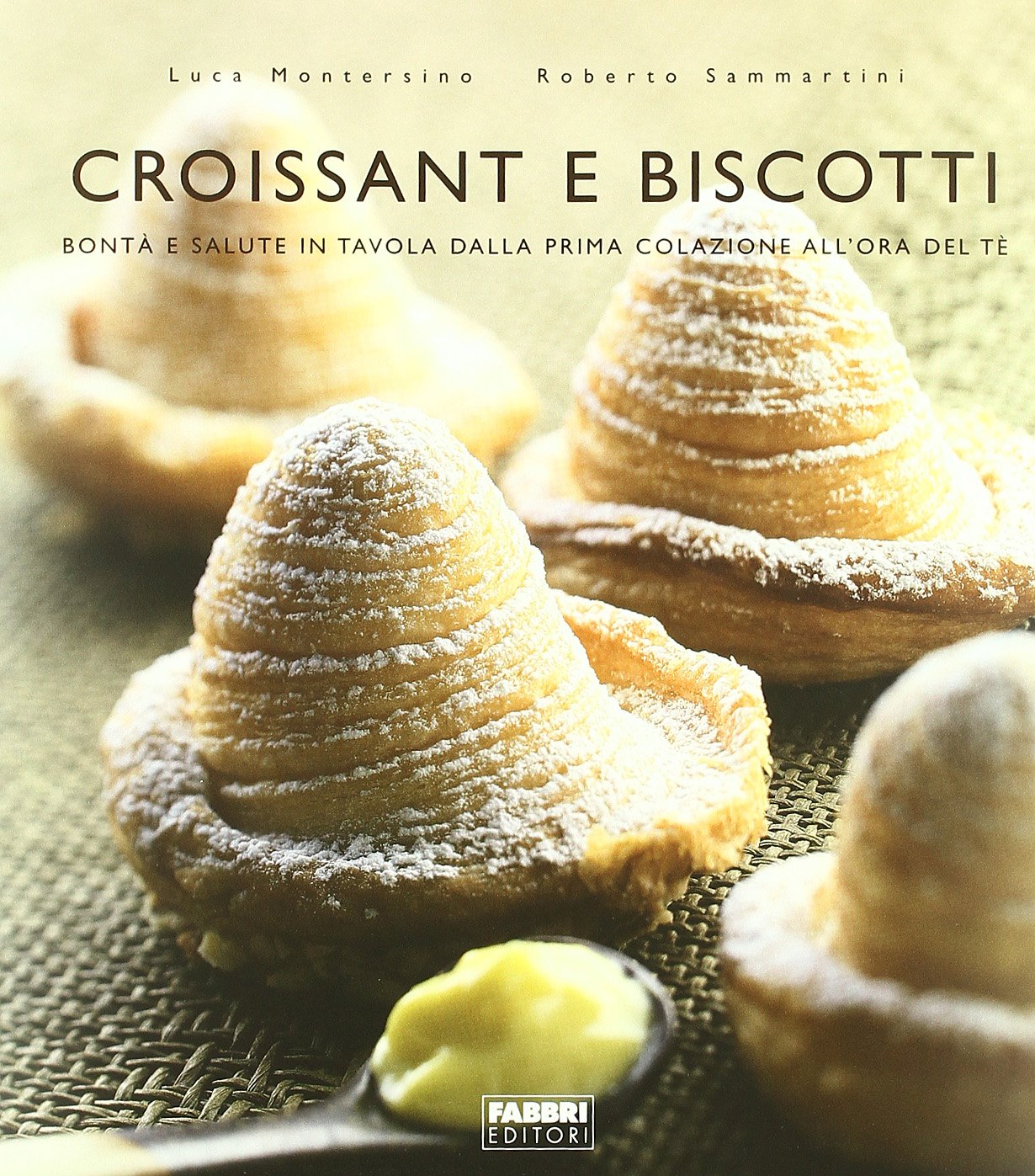 Croissant e biscotti. Ediz. illustrata