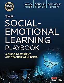 The Social-Emotional Learning Playbook: A Guide to Student and Teacher Well-Being