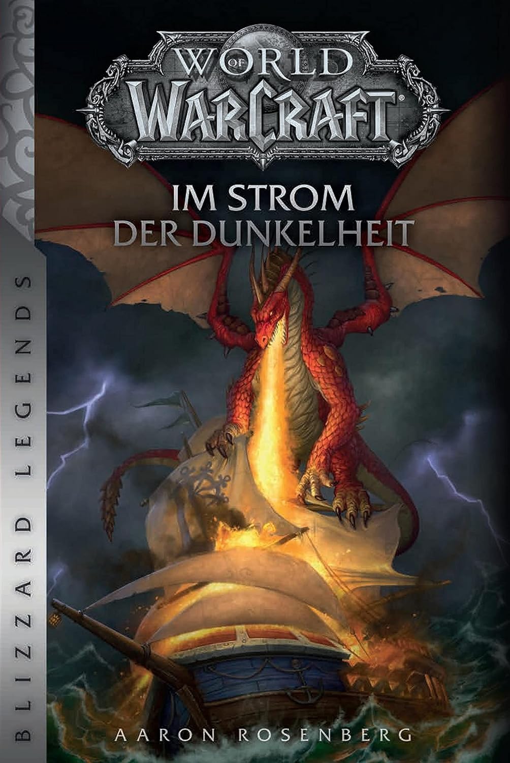 World Of Warcraft Im Strom Der Dunkelheit World of Warcraft: Im Strom der Dunkelheit: Blizzard Legends: Rosenberg