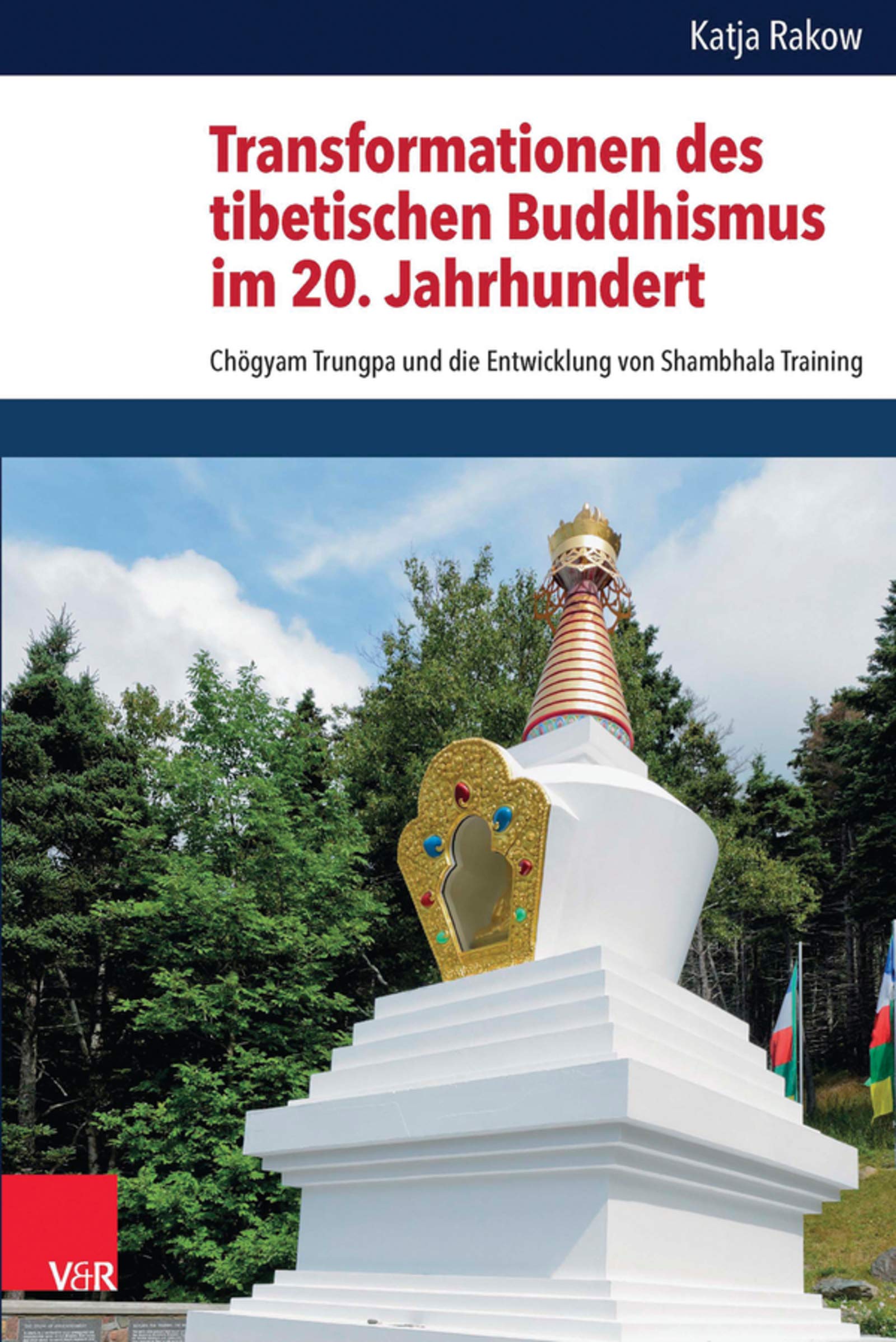 Transformationen des tibetischen Buddhismus im 20. Jahrhundert: Chögyam Trungpa und die Entwicklung von Shambhala Training (Critical Studies in Religion/ Religionswissenschaft (CSRRW) 6)