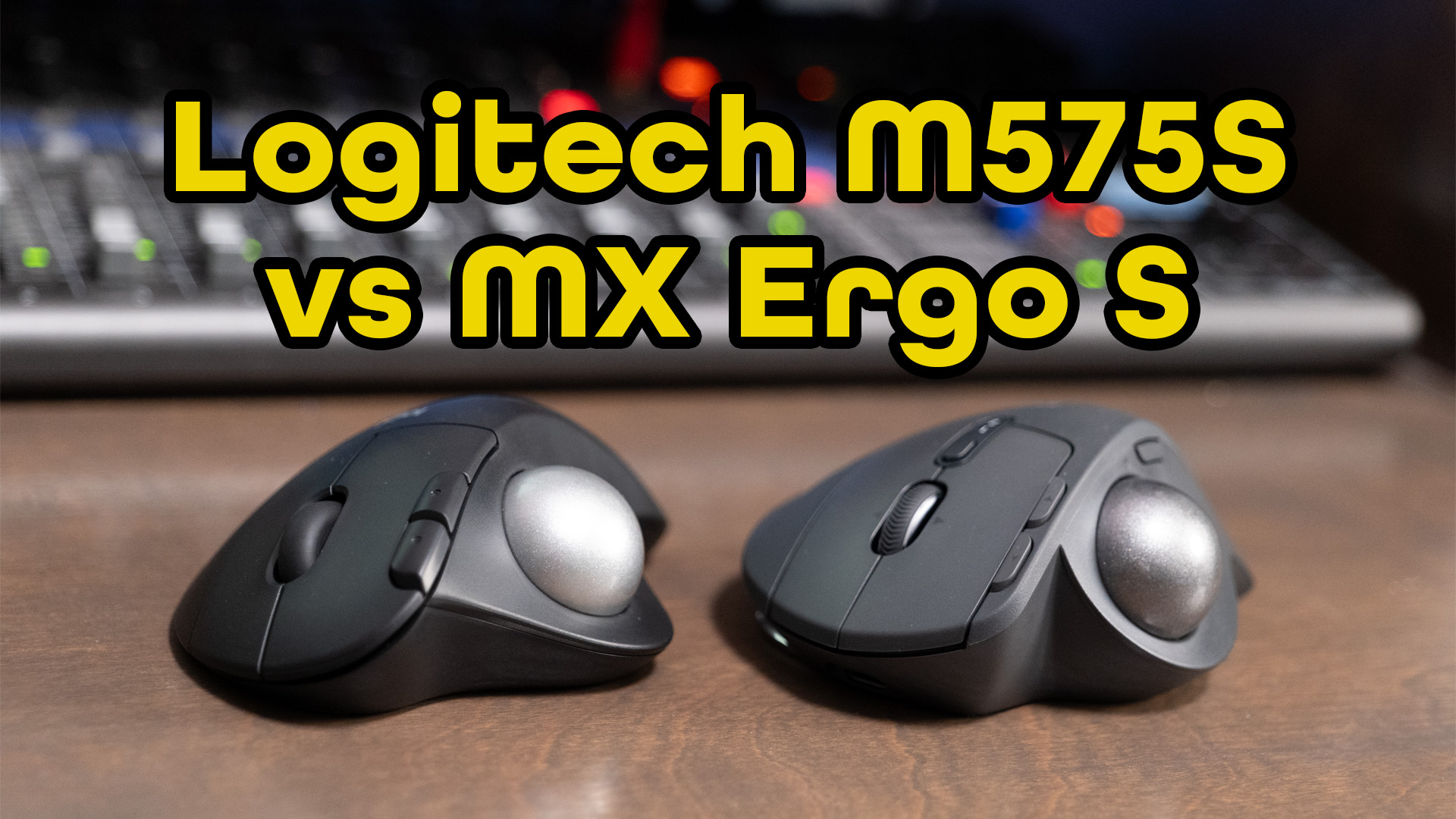 Watch Which to Buy? Logitech Ergo M575s vs MX Ergo S Compared on