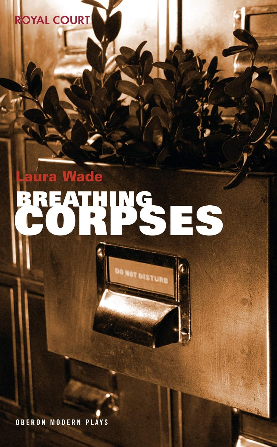 Breathing Corpses (Oberon Modern Plays)