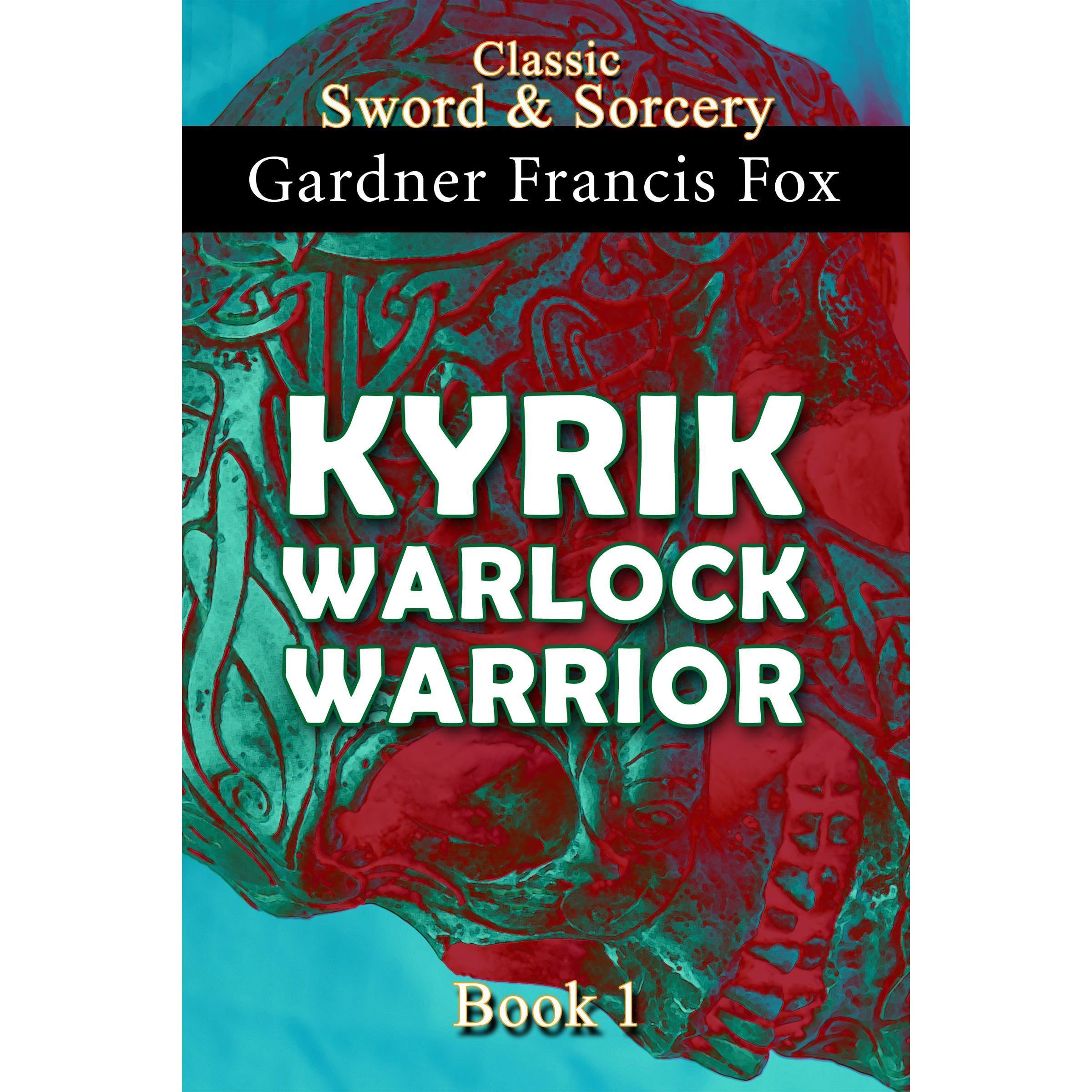 Kyrik: Warlock Warrior Book #1