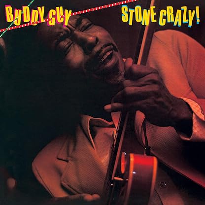 Stone Crazy! por Buddy Guy, capa do álbum