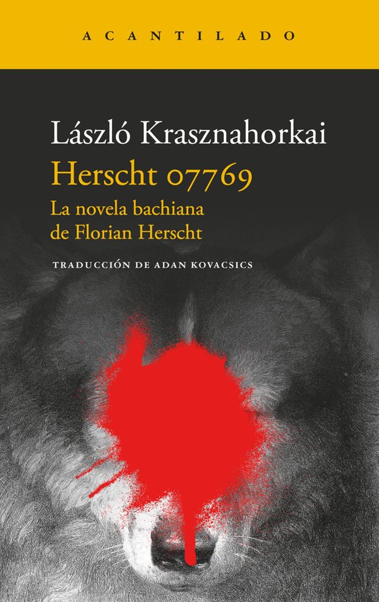 Herscht 07769: La novela bachiana de Florian Herscht: 396 (Narrativa del Acantilado)