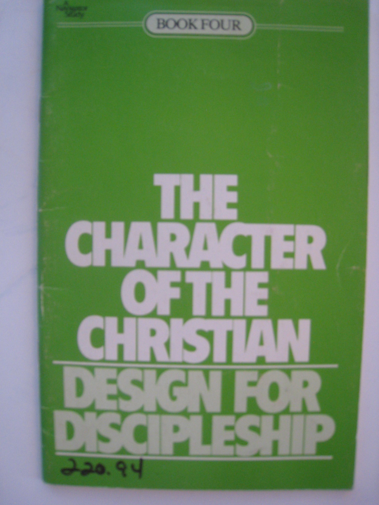 The Character Of The Christian (Design for Discipleship)