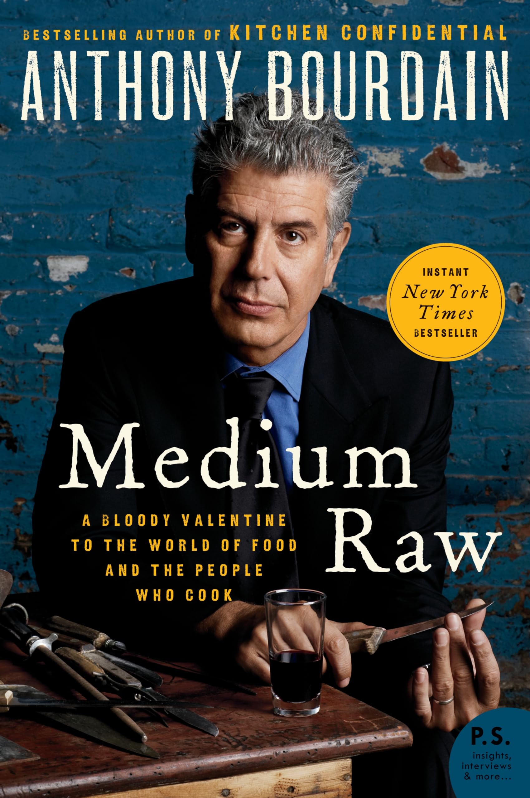 Medium Raw: A Bloody Valentine to the World of Food and the People Who Cook (P.