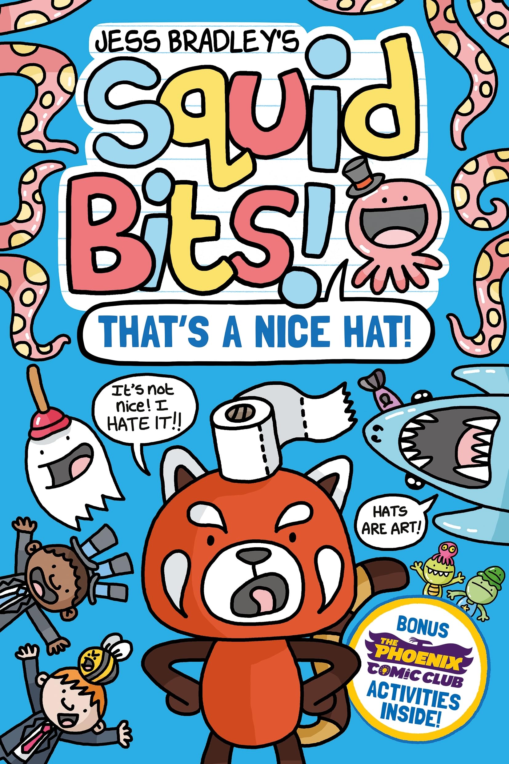 Squid Bits: That's a Nice Hat! (a Phoenix Comic Book)