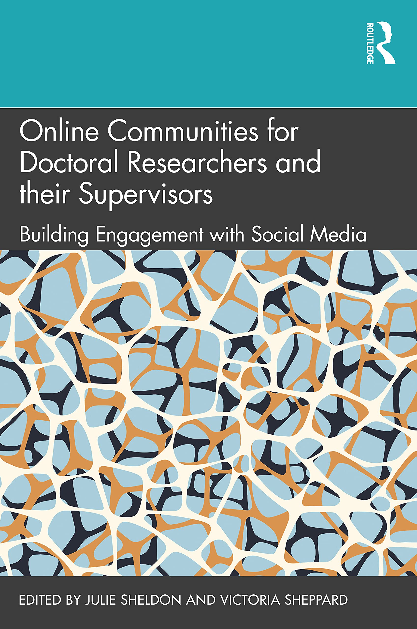 Online Communities for Doctoral Researchers and, Sheldon, Sheppard Paper..