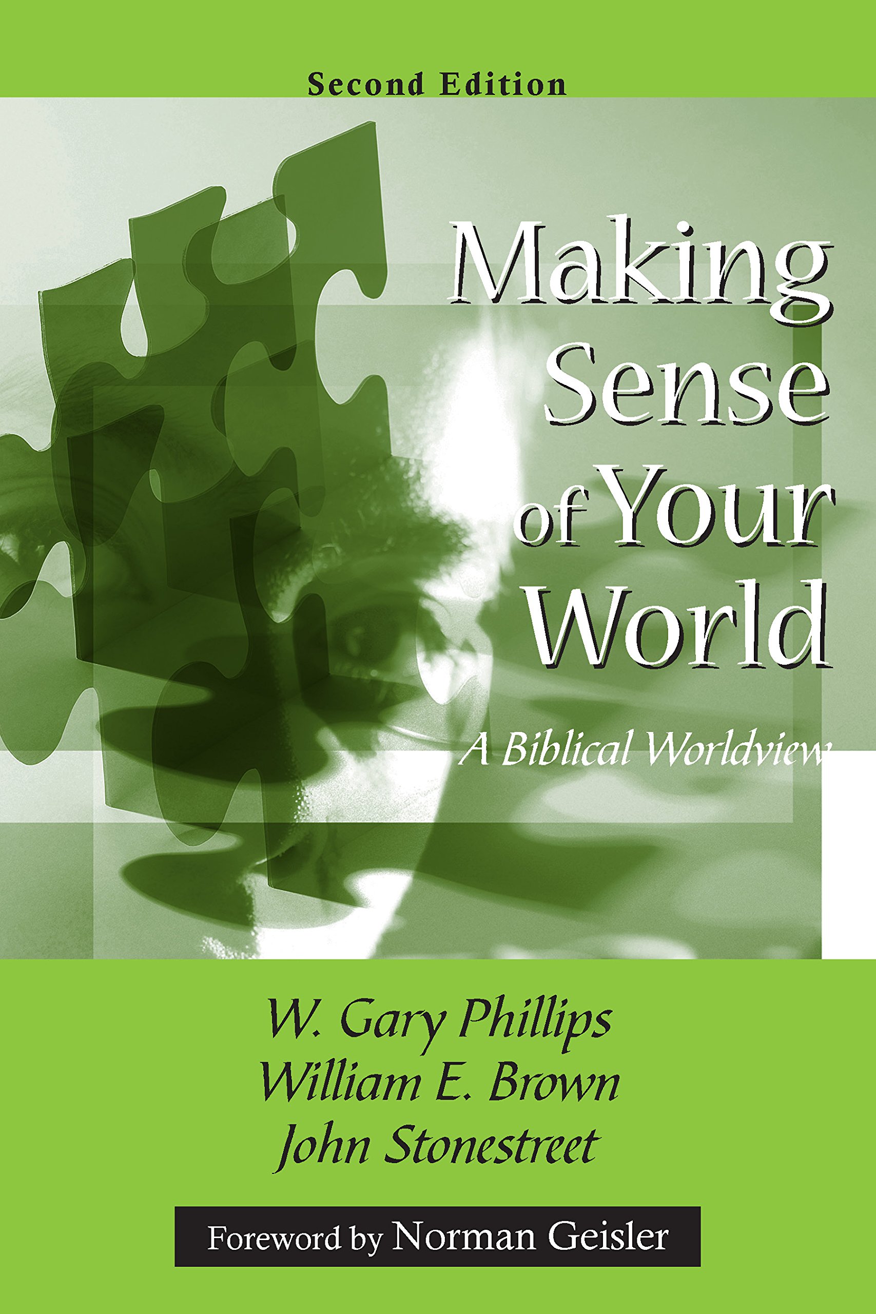 Making Sense of Your World: A Biblical Worldview