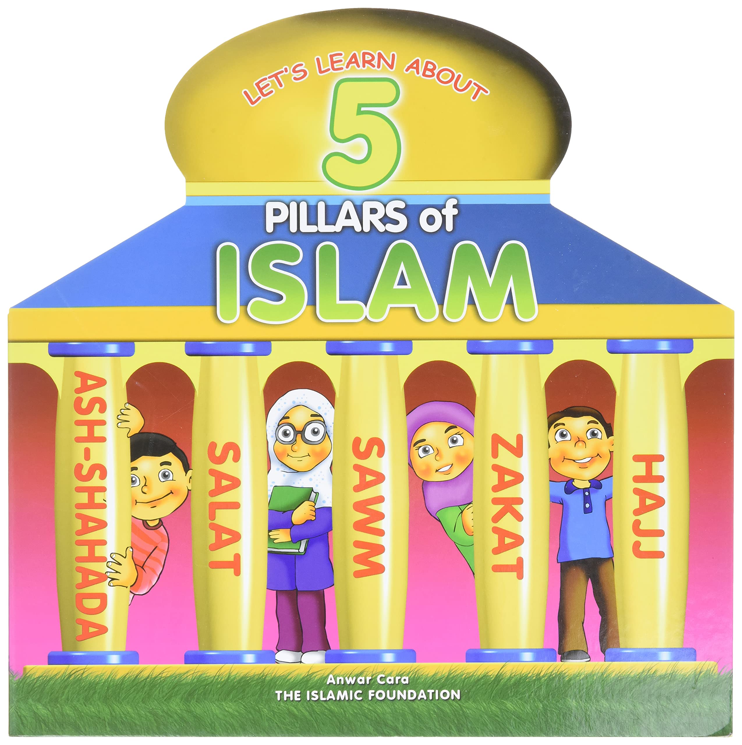 5 Pillars of Islam: Cara, Anwar: 9780860375746: Books - Amazon.ca