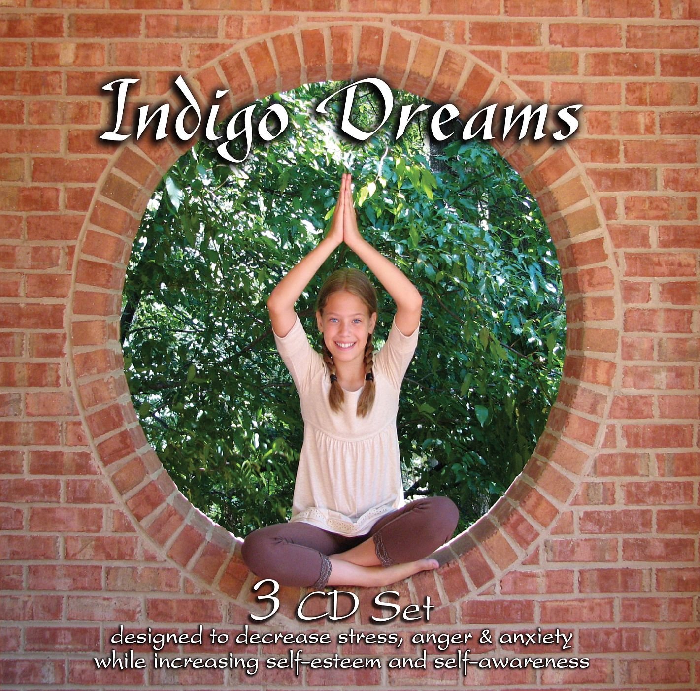 Indigo Dreams (3 CD Set): Children's Bedtime Stories Designed to Decrease Stress, Anger and Anxiety while Increasing Self-Esteem and Self-Awareness