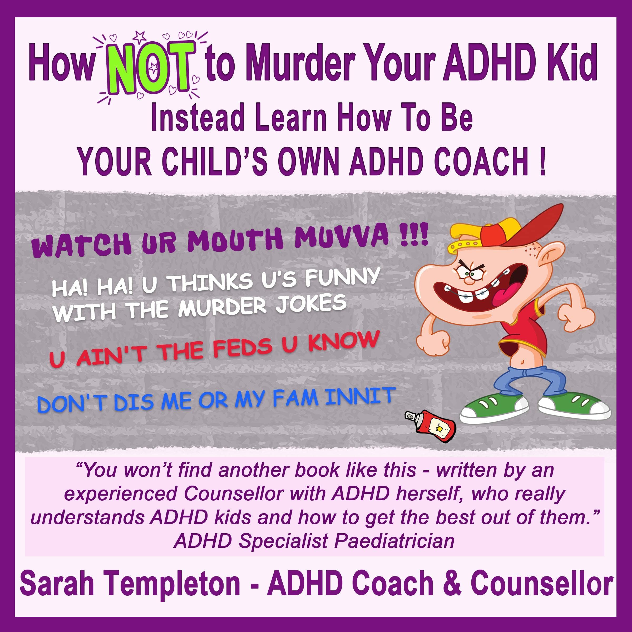 Cover art for How Not to Murder Your ADHD Kid