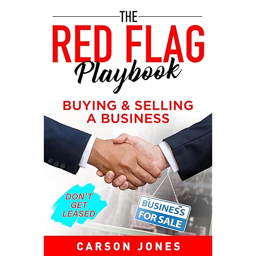 The Red Flag Playbook: Buying & Selling a Business - Don't Get Leased