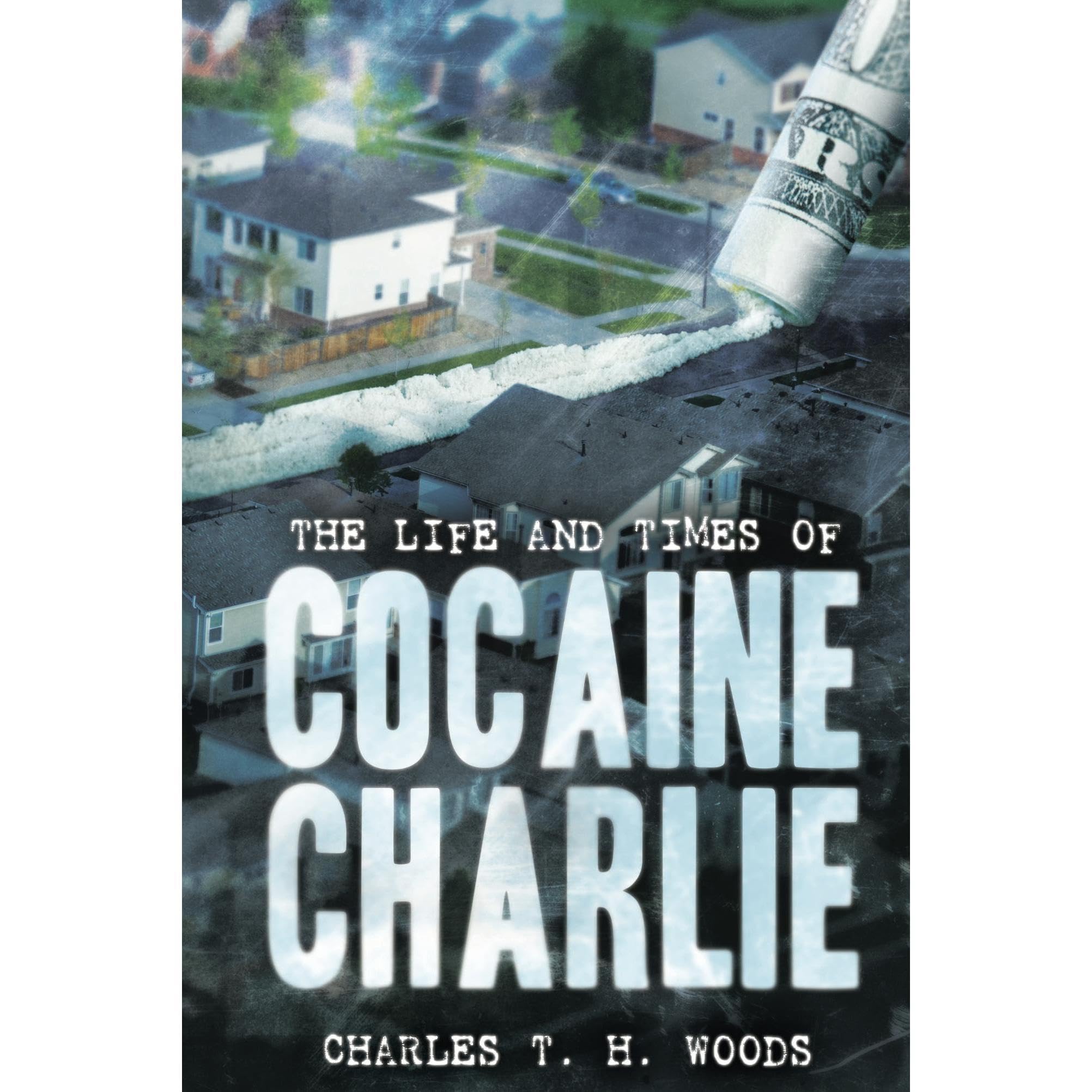 The Life and Times of Cocaine Charlie