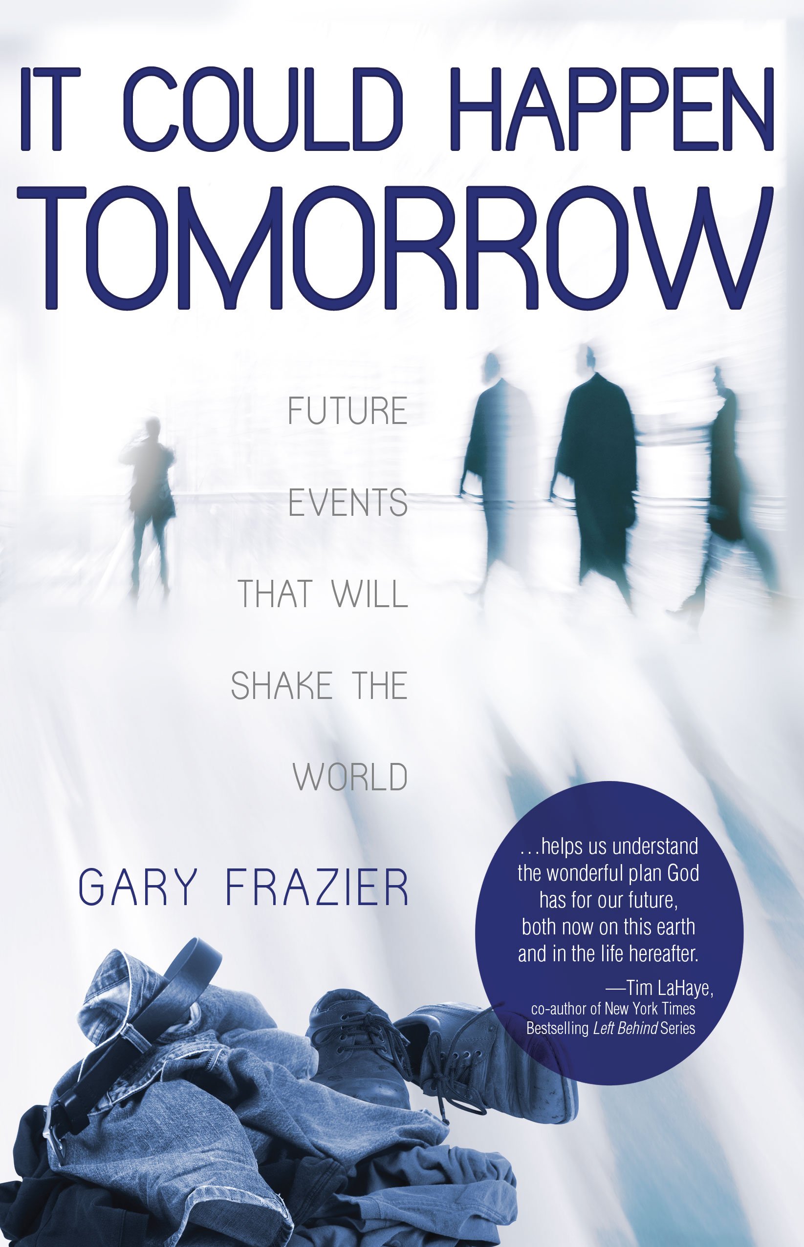 Buy It Could Happen Tomorrow: Future Events That Will Shake the World — BookShops.in