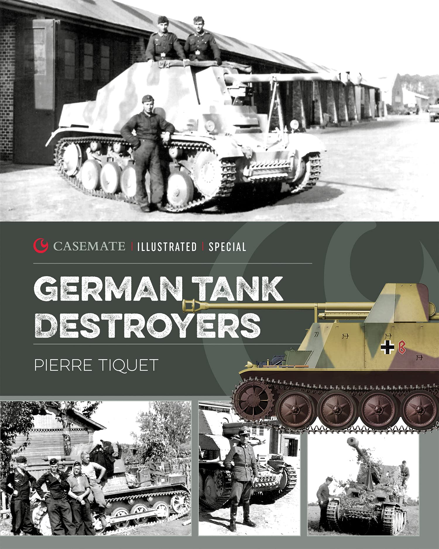 German Tank Destroyers Casemate livre chars allemands Seconde Guerre mondiale modélisme