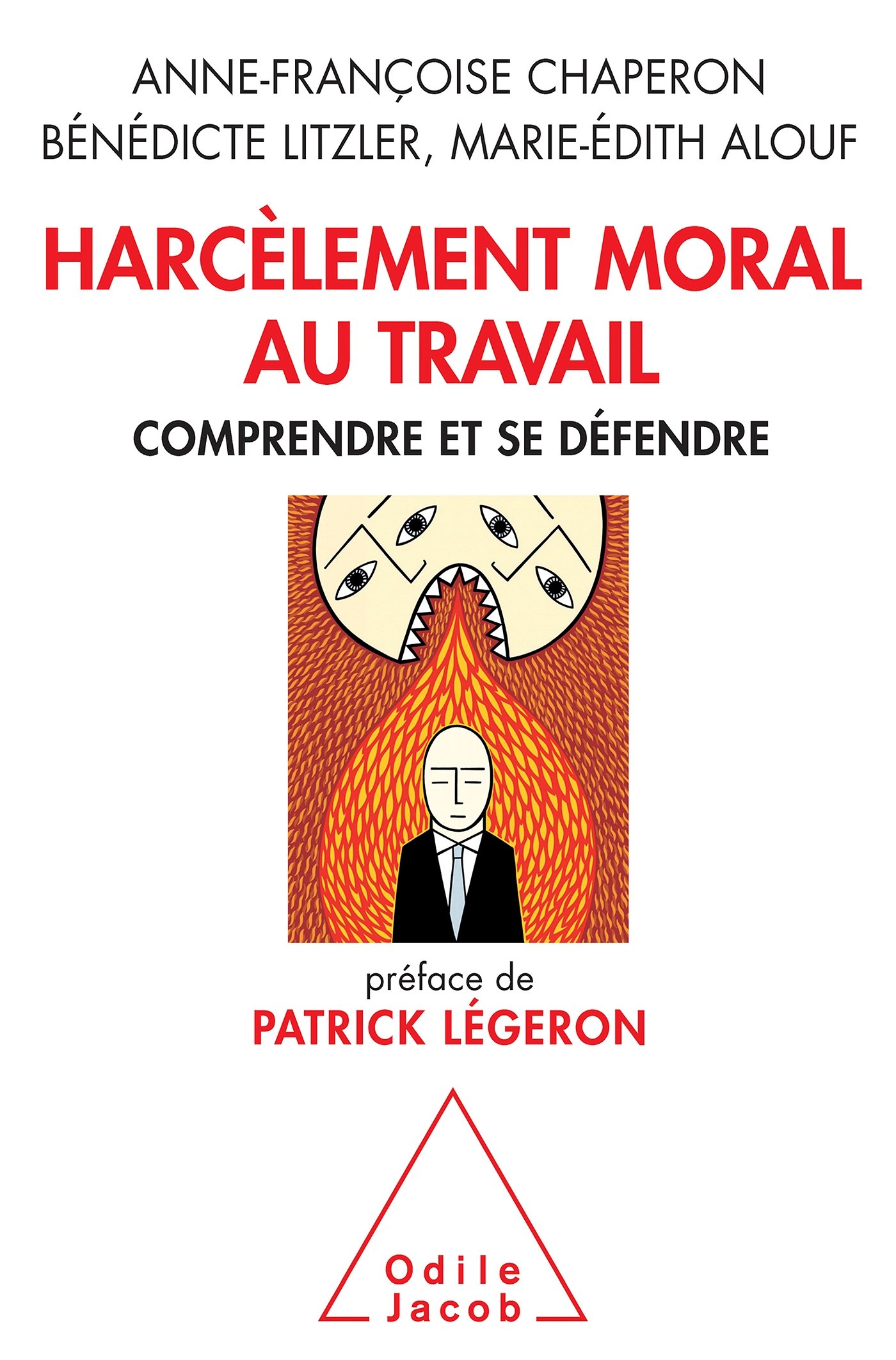 Harcèlement moral au travail: Comprendre et se défendre