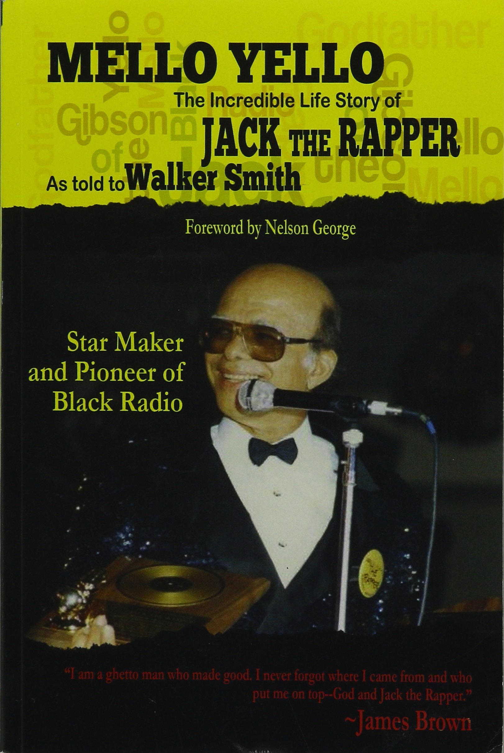 Mello Yello: The Incredible Life Story of Jack the Rapper
