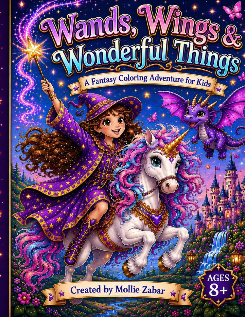 Wands, Wings and Wonderful Things: A Fantasy Coloring Book for Kids